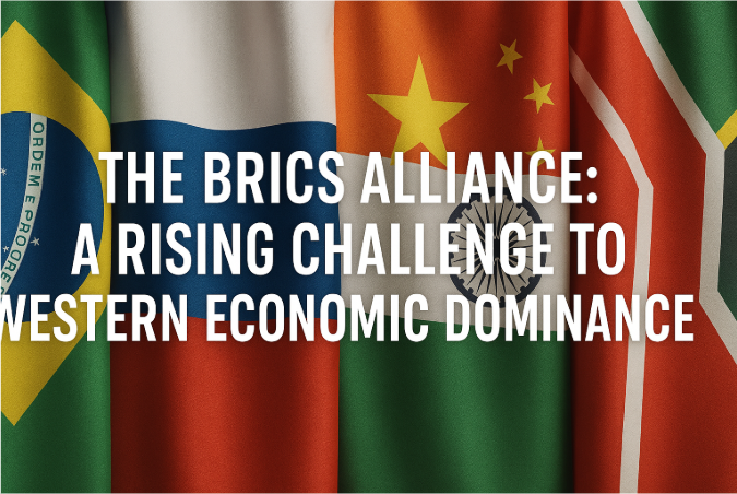 The BRICS Alliance: A Rising Challenge to Western Economic Dominance
